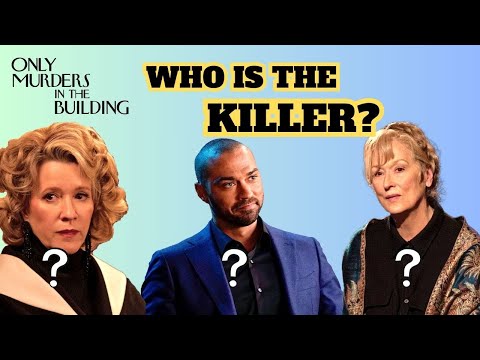 Only Murders In The Building Season 3: ALL POTENTIAL MURDERERS!