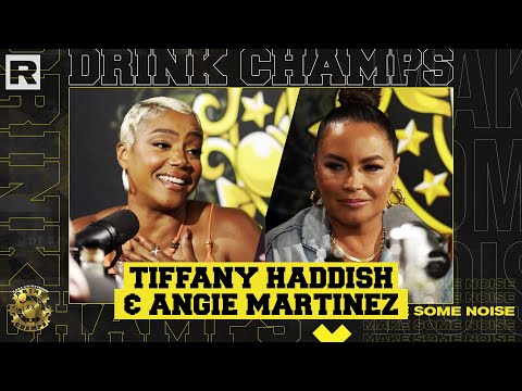 Tiffany Haddish & Angie Martinez On Their Successful Careers, Relationships & More | Drink Champs