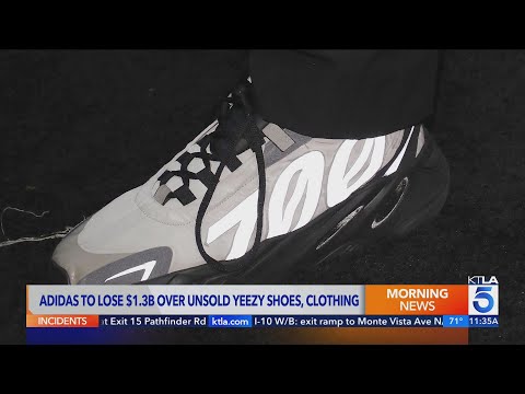 Adidas to lose $1.3B over unsold Yeezy shoes, clothing