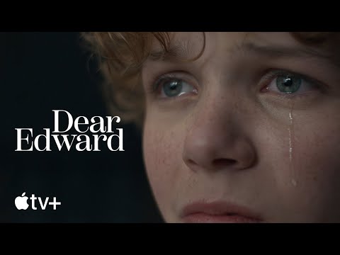 Dear Edward — Official Trailer | Apple TV+