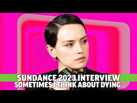 Daisy Ridley Discusses Sometimes I Think About Dying at Sundance 2023