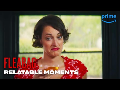 Fleabag's Most Relatable Moments | Prime Video