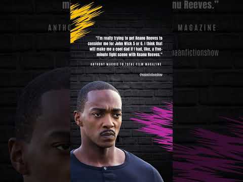 Anthony Mackie wishes to be in a John Wick movie
