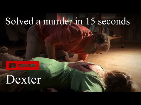 Dexter - Solve a murder in 15 seconds
