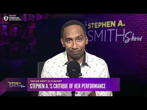 "Taylor Swift is the greatest..." Stephen A. Smith
