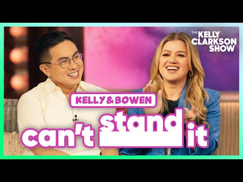 Bowen Yang & Kelly Clarkson Rant About Things They Can't Stand