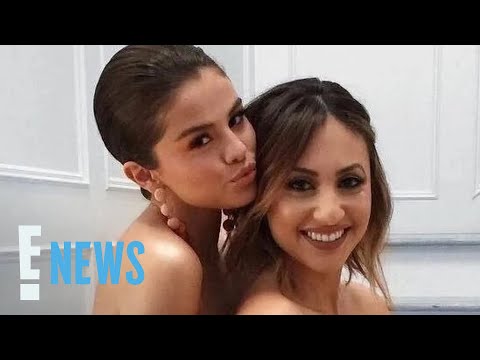 Selena Gomez Gushes About Kidney Donor Francia Raísa Amid Feud Rumors | E! News