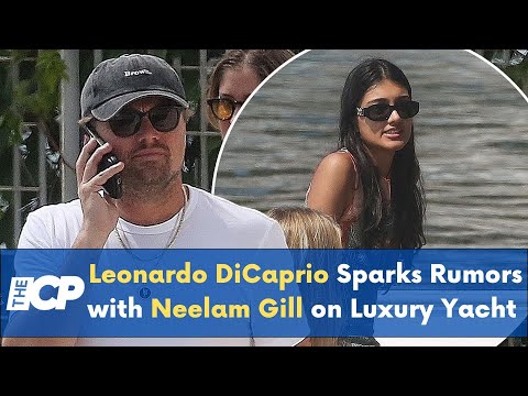 Leonardo DiCaprio Sparks Rumors with Neelam Gill on Luxury Yacht in Italy