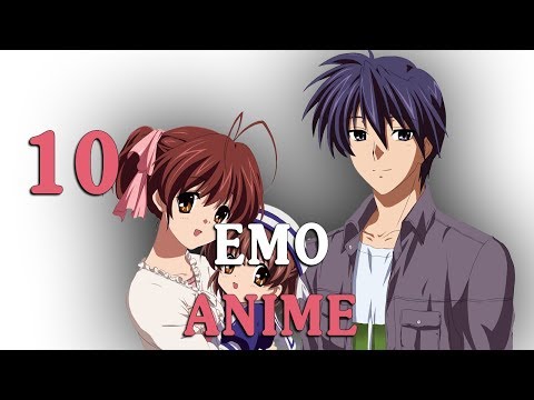 TOP 10 BEST Emo Animes EVER IN THE HISTORY!