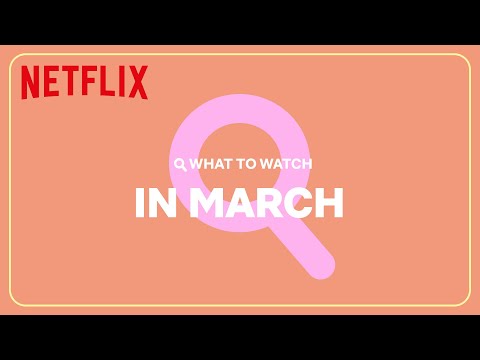 New on Netflix | March 2023