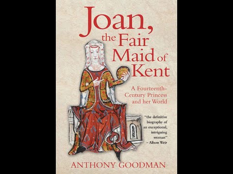 Joan, the Fair Maid of Kent, by Anthony Goodman (MPL Book Trailer 653)