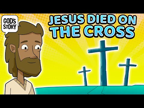God's Story: Jesus Died on the Cross