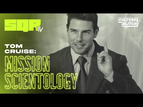 Mission Scientology: Tom Cruise