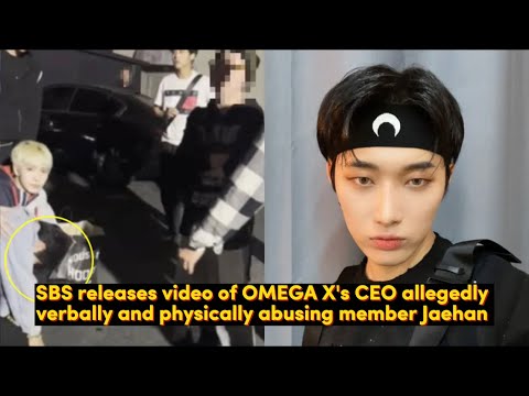 SBS releases video of OMEGA X's CEO allegedly verbally and physically abusing member Jaehan