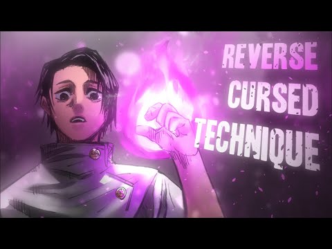 Reverse Cursed Technique Explained - Jujutsu Kaisen