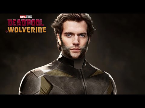 BREAKING! HENRY CAVILL CAST AS WOLVERINE VARIANT IN DEADPOOL and WOLVERINE Full Report and Breakdown