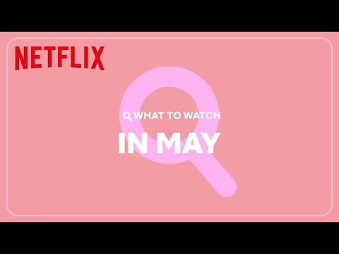 New on Netflix | May 2023