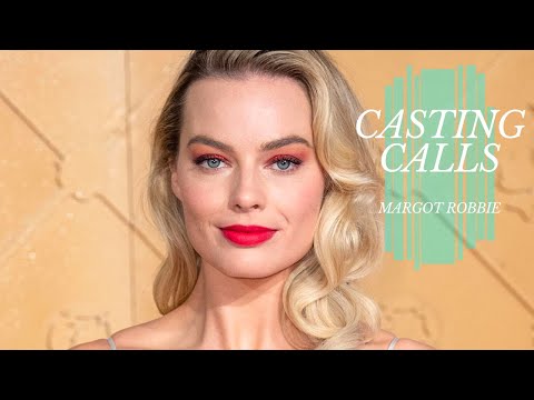 Which Roles Did Margot Robbie Turn Down? | CASTING CALLS