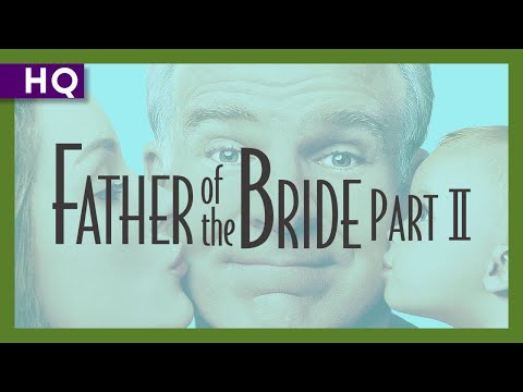 Father of the Bride Part II (1995) Trailer