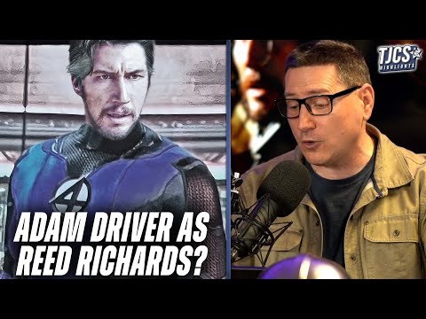 Reed Richards To Be Played By Adam Driver Claims Report