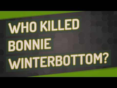 Who killed Bonnie Winterbottom?