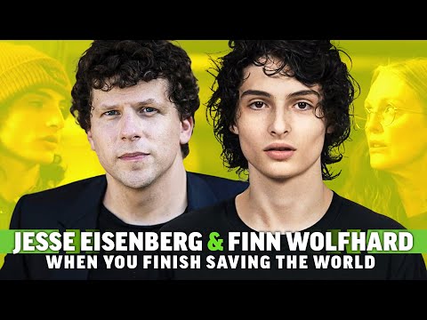 Finn Wolfhard & Jesse Eisenberg on When You Finish Saving the World, Directorial Debuts & Music