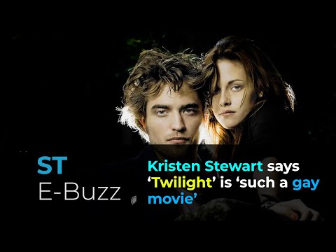Kristen Stewart says ‘Twilight’ is ‘such a gay movie’