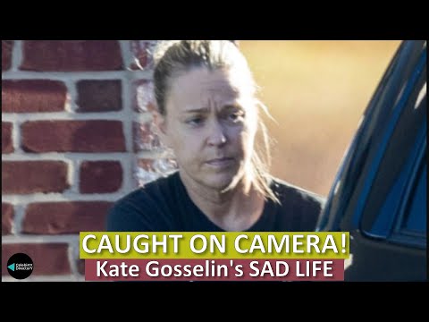 Kate Gosselin's SAD LIFE