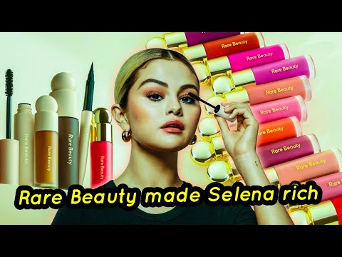 HOW RARE BEAUTY MADE SELENA GOMEZ RICH? SELENA TO TOUCH 100 MILLION DOLLARS MARK