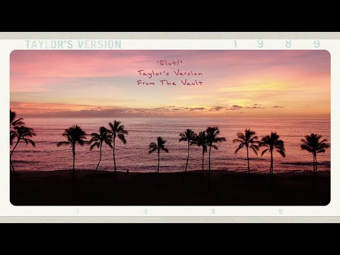 Taylor Swift - "Slut!" (Taylor's Version) (From The Vault) (Lyric Video)