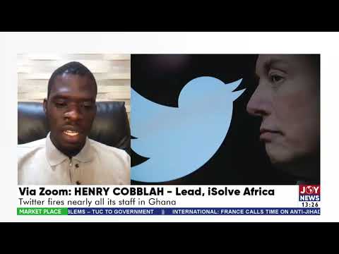 Twitter Job Cuts: Tech company fires nearly all its staff in Ghana - The Market Place on JoyNews