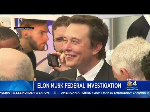 Elon Musk Under Federal Investigation