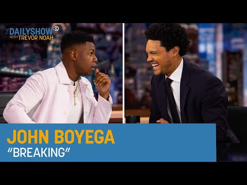 John Boyega - "Breaking" | The Daily Show