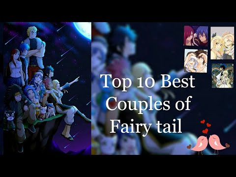 Top 10 Best Fairy Tail Couples