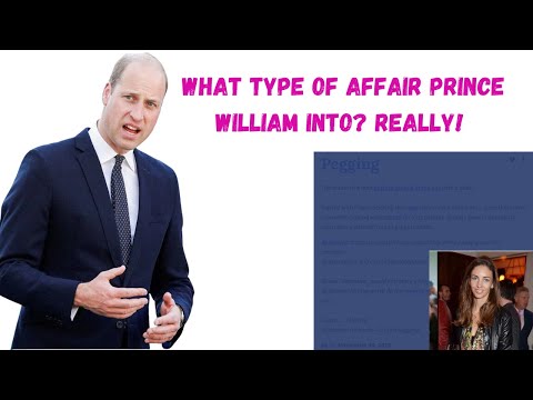 What type of Affair Prince William into Really! - Prince of Peg*ing