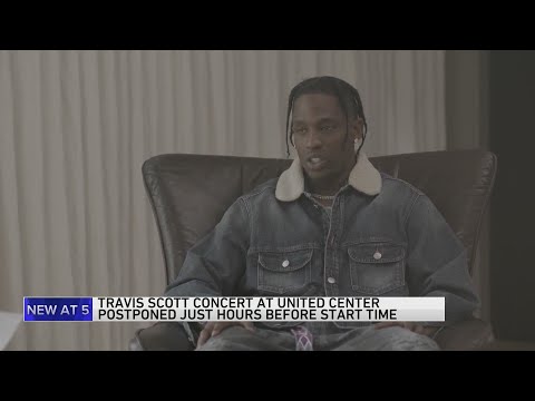 Travis Scott performance at United Center postponed hours before show