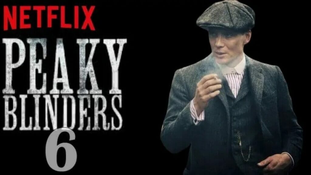 Peaky Blinders Season 6