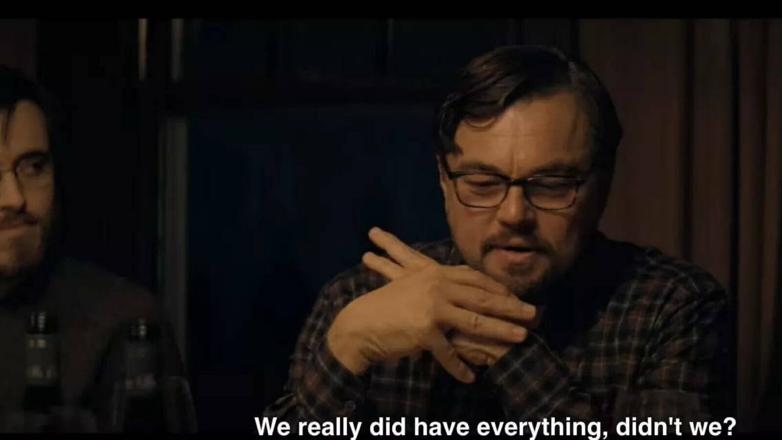 Leonardo DiCaprio improvised this dialogue in 'Don't Look Up'
