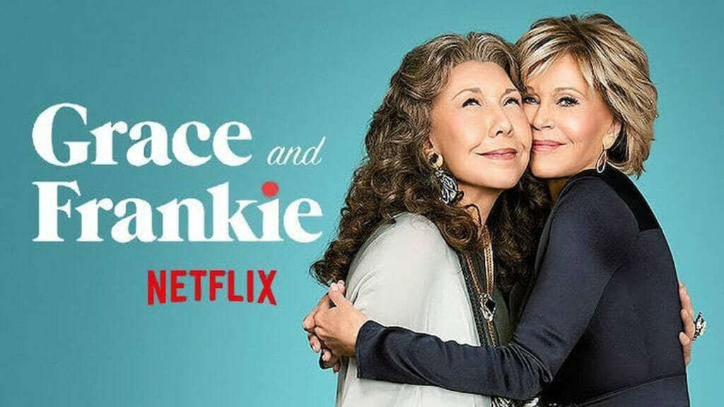 Grace and Frankie on Netflix
