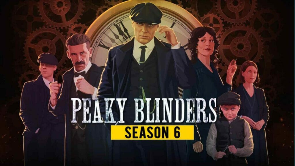 Peaky Blinders Season Six