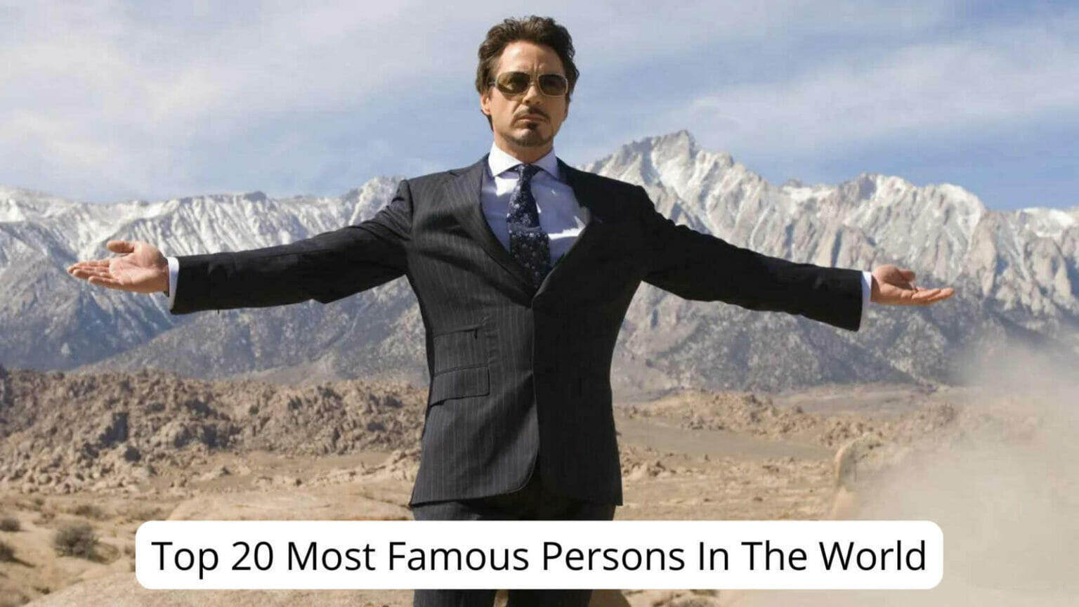 Top 20 Most Famous Persons in The World