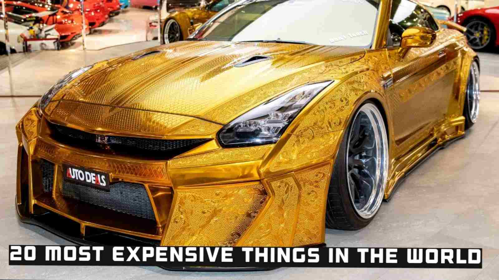 Top 20 Most Expensive Things In The World FirstCuriosity